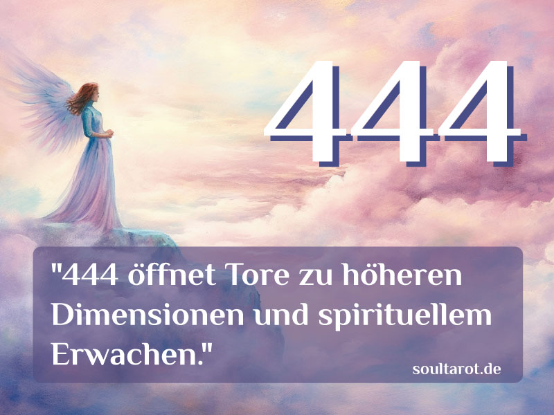 Bedeutung 444 Engelszahl Spirituell - Zitat