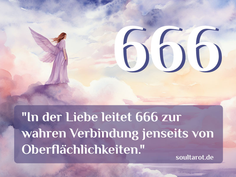 Bedeutung 666 Engelszahl Liebe - Zitat