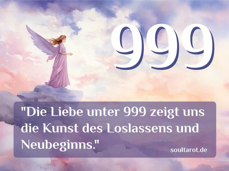 Bedeutung 999 Engelszahl Liebe - Zitat
